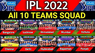 IPL 2022  All Teams Squad  All 10 Teams Squad IPL 2022  CSK MI RCB KKR SRH DC Squad IPL 2022 [upl. by Arrim]