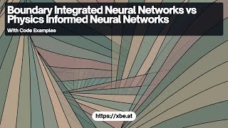 Boundary Integrated Neural Networks vs Physics Informed Neural Networks [upl. by Anneiv]