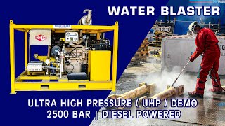 WATER BLASTER  ULTRA HIGH PRESSURE  UHP   DEMO  2500 BAR  DIESEL POWERED [upl. by Christel]