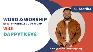 Word amp Worship  Ep1  Prioritize Gods Word  Psalm 1 [upl. by Mile]