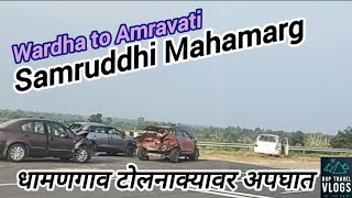 Wardha to Amravati Road Trip Samruddhi Mahamarg Accident [upl. by Dnomal]