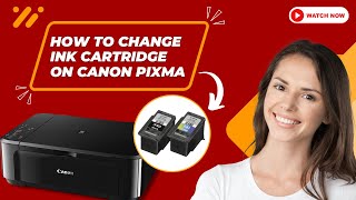 How to Change Ink Cartridge On Canon Pixma  Printer Tales [upl. by Gilbert]