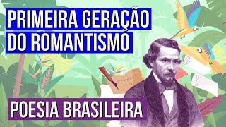 PRIMEIRA GERAÇÃO DO ROMANTISMO poesia brasileira  Literatura para o Enem  Camila Brambilla [upl. by Yalhsa]