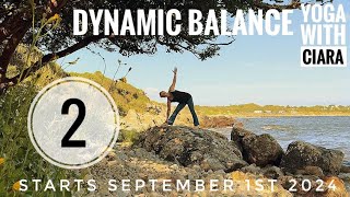 DAY 2 DYNAMIC BALANCE  21Day Yoga Journey with Ciara [upl. by Einrae]