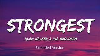 Strongest Extended  Alan Walker ft Ina Wroldsen [upl. by Maure]