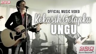 Ungu  Kekasih Gelapku [upl. by Dalohcin]