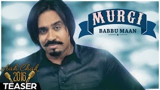 Babbu Maan  Murgi  Promo  Aah Chak 2016 [upl. by Yrred964]