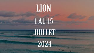 Lion ♌️ 1 au 15 Juillet 2024  Un transformation nécessaire 🙏 [upl. by Aihsercal]