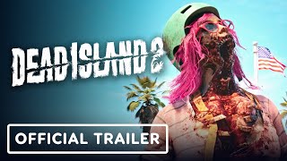 Dead Island 2 Ultimate Edition  Official Launch Trailer [upl. by Arrais284]