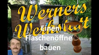 Einen Flaschenöffner bauen [upl. by Walliw62]