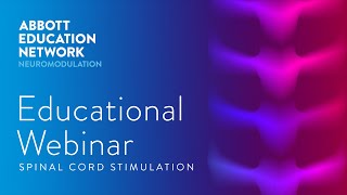 Spinal Cord Stimulation SCS for Chronic Pain Patients Educational Webinar [upl. by Amleht812]