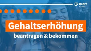 Gehaltserhöhung selbst beantragen und bekommen – Lohnsteuerermäßigung beantragen [upl. by Valaria]