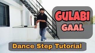 Gulabi Gaal Dance Step Tutorial 😍🤩  Bindasss Kavya amp Pravisht Mishra  Step by Step Dance Tutorial [upl. by Caz295]