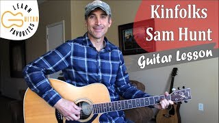 Kinfolks  Sam Hunt  Guitar Lesson  3 Chord Country Song [upl. by Garaway]