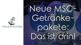 Neue MSCGetränkepakete Das ist drin Übersicht Stand Dezember 2018 [upl. by Iegres]