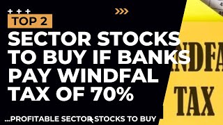 Best Nigerian Stocks to Buy IF Banks Pay a Windfall Tax of 70 [upl. by Enner695]