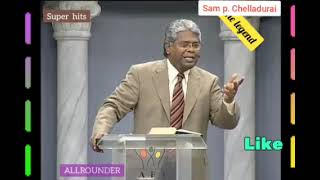 Rev SAM P CHELLADURAI  THE LEGEND  Tamil messages  super hits [upl. by Niran]