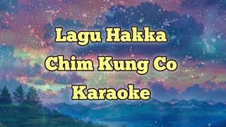 Chim Kung Co Karaoke [upl. by Nosahc559]