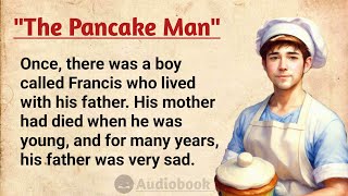 Improve Your English Through Stories ⭐Level 1  Pancake Man  English Story Audiobook [upl. by Arndt]