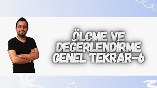 ÖLÇME VE DEĞERLENDİRME GENEL TEKRAR6 [upl. by Kraska]