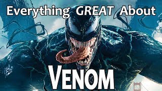 Everything GREAT About Venom [upl. by Adley]