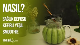 Kefirli Yeşil Smoothie SAĞLIK DEPOSU ENFES TARİF [upl. by Patsy]