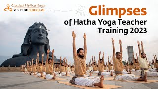 Glimpses of Hatha Yoga Teacher Training 2023  Sadhguru Gurukulam [upl. by Treb]