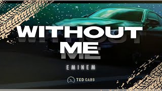 Eminem  Without Me Lyrics [upl. by Carmelita]