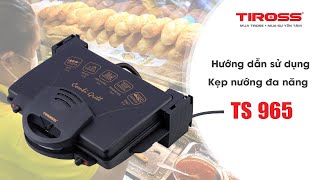 Hướng dẫn sử dụng máy kẹp bánh mì Tiross TS 965 [upl. by Deragon]