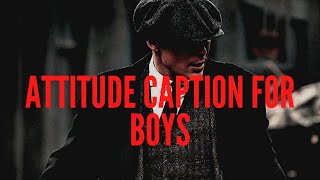 Attitude Captions For Boys  Attitude Captions For Instagram [upl. by Vanderhoek]