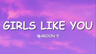 Maroon 5  Girls Like You Lyrics ft Cardi B [upl. by Leasi]