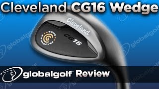 Cleveland CG16 Wedge  GlobalGolf Review [upl. by Easter]