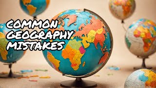 Geographical facts most people get wrong [upl. by Nevarc]