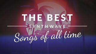 🥇 BEST SYNTHWAVE songs of all time MIX 2023 [upl. by Akinyt612]