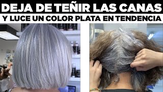 TIENES MUCHAS CANAS DEJA DE TEÑIRLO Y APLICA ESTE TONO PLATA EN SUPER TENDENCIA [upl. by Annaehr]