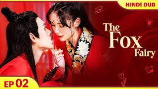 The Fox Fairy EP 02【Hindi Dubbed】Second First Night Romantic Adventures Chinese Drama In Hindi Dub [upl. by Epp]