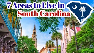 7 Cities and Areas people are Moving to in South Carolina Relocating to SC South Carolina Living [upl. by Munson]