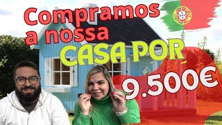 COMPRAMOS UMA CASA POR 9500€ EM PORTUGAL 157 [upl. by Rosalba]