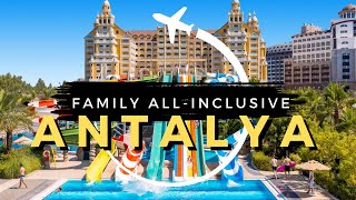 10 Best Family AllInclusive Resorts in Antalya Turkey 2024 [upl. by Belda]