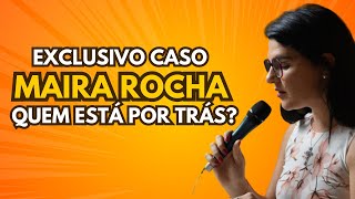 QUEM ESTÁ POR TRÁS DAS DENÚNCIAS CONTRA A MÉDIUM MAIRA ROCHA REVELAÇÕES EXCLUSIVAS [upl. by Ecidnak]