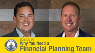 Why You Need a Financial Planning Team  Ep 95  Jason Gordo  The Guided Retirement Show [upl. by Iat]