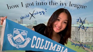 how I got into my dream college realistc amp honest I stats amp ecs to attend columbia [upl. by Ydnahs]