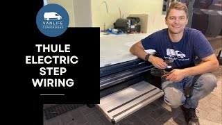 How to wire in an ELECTRIC STEP to your van conversion or motorhome  Thule electric slide out step [upl. by Llenrag]