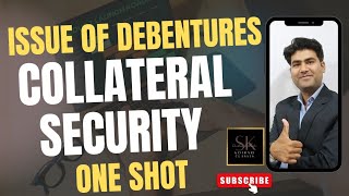 Issue of Debentures as Collateral security One Shot kothariclassessk8481 [upl. by Truk]