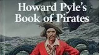 Howard Pyle  The Book Of Pirates 23 The Ruby Of Kishmoor [upl. by Assirralc66]