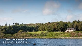 Torr a Mhannich Isle of Mull Cottages [upl. by Inigo292]