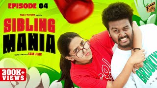 Sibling Mania 4 🤜🤛  Ft Sam John VJ Kalyani  Comedy  4K  Finally [upl. by Aisenat]