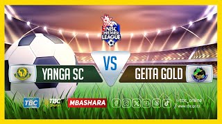 TBCLIVE YANGA SC 1 vs 0 GEITA GOLD  AZAM COMPLEX DAR ES SALAAM [upl. by Meehar]