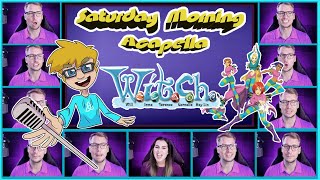 WITCH Theme  Saturday Morning Acapella [upl. by Anahgem]