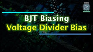 BJT Biasing  Voltage Divider Bias [upl. by Notgnirrab]